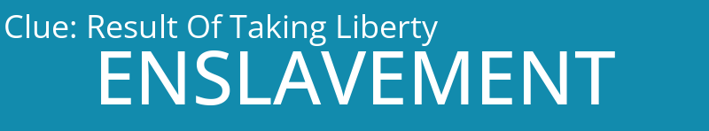 Result Of Taking Liberty