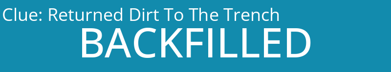 Returned Dirt To The Trench