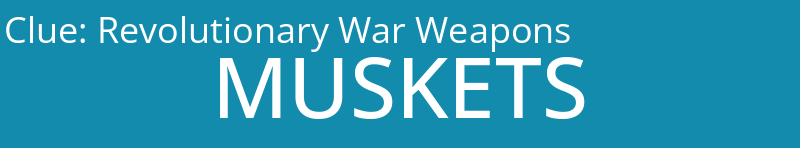 Revolutionary War Weapons
