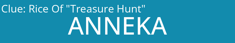 Rice Of "Treasure Hunt"