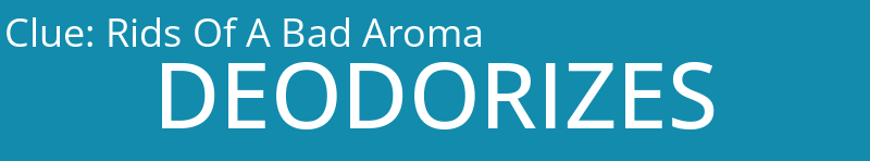 Rids Of A Bad Aroma