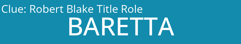 Robert Blake Title Role