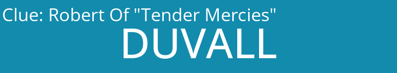 Robert Of "Tender Mercies"