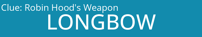 Robin Hood's Weapon