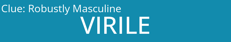 Robustly Masculine