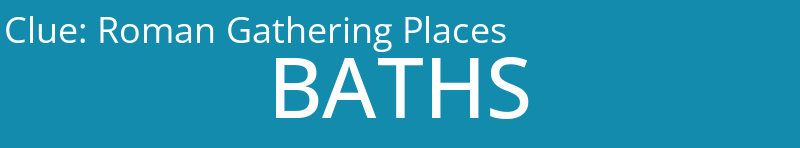 Roman Gathering Places