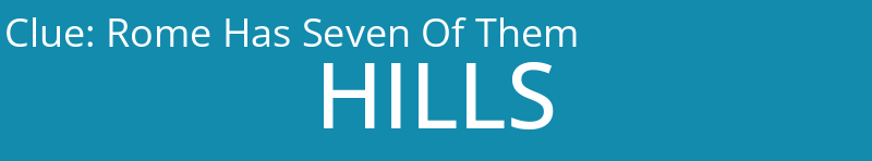 Rome Has Seven Of Them