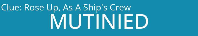 Rose Up, As A Ship's Crew