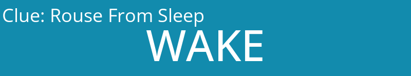 Rouse From Sleep