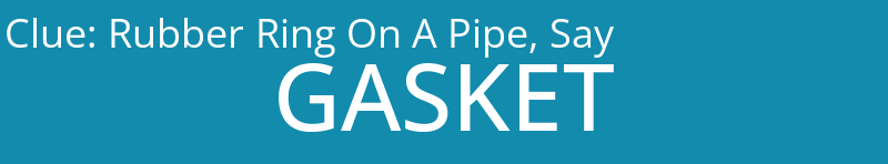 Rubber Ring On A Pipe, Say