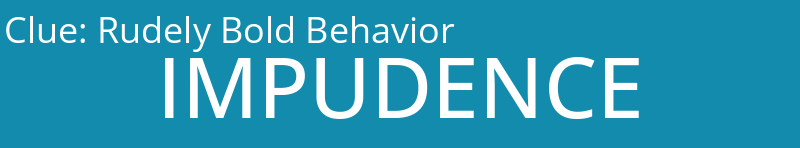 Rudely Bold Behavior