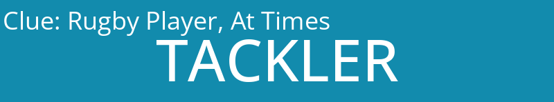 Rugby Player, At Times