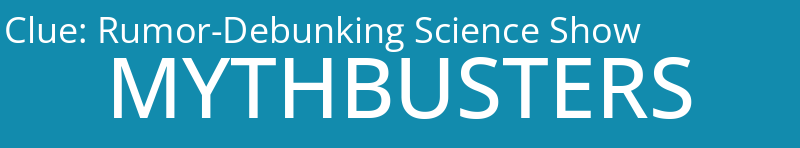 Rumor-Debunking Science Show