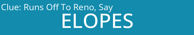 Runs Off To Reno, Say