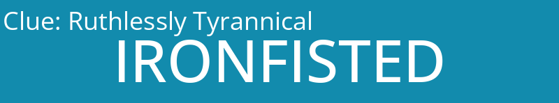 Ruthlessly Tyrannical