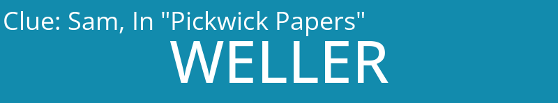 Sam, In "Pickwick Papers"