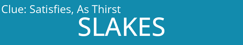 Satisfies, As Thirst
