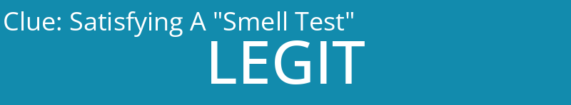 Satisfying A "Smell Test"