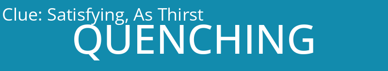 Satisfying, As Thirst