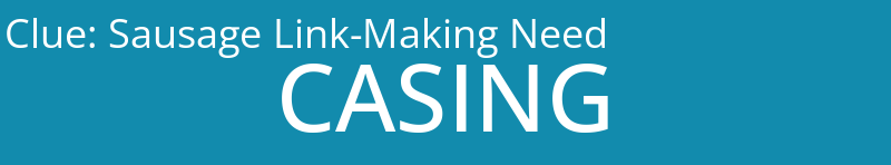 Sausage Link-Making Need