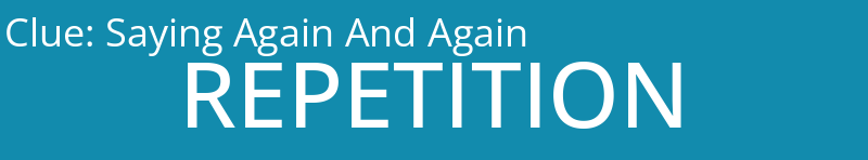 Saying Again And Again