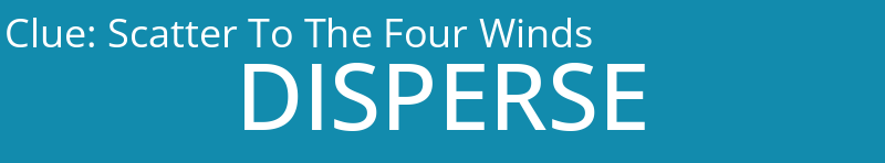 Scatter To The Four Winds