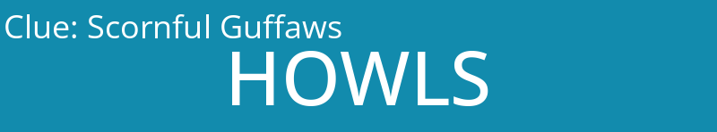 Scornful Guffaws