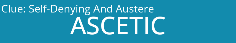 Self-Denying And Austere