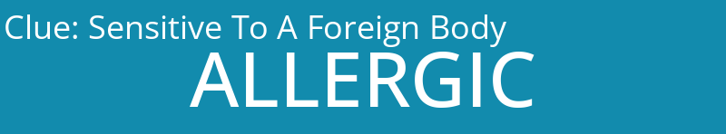 Sensitive To A Foreign Body