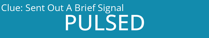 Sent Out A Brief Signal