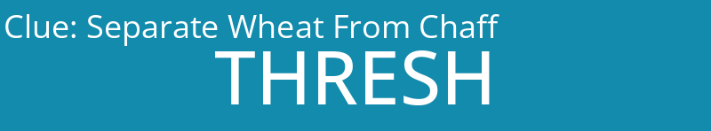 Separate Wheat From Chaff