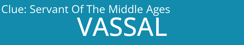 Servant Of The Middle Ages