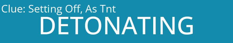 Setting Off, As Tnt