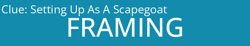 Setting Up As A Scapegoat