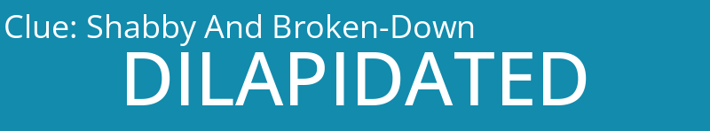 Shabby And Broken-Down