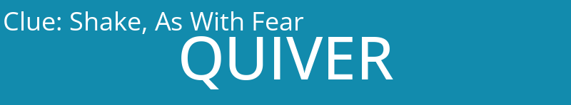 Shake, As With Fear