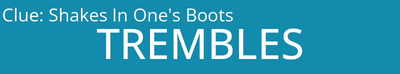 Shakes In One's Boots