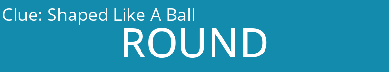 Shaped Like A Ball