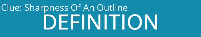 Sharpness Of An Outline