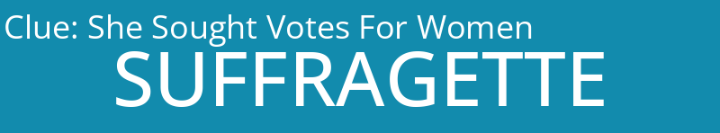 She Sought Votes For Women