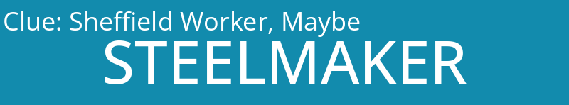 Sheffield Worker, Maybe