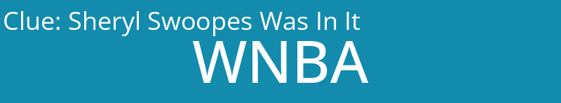 Sheryl Swoopes Was In It