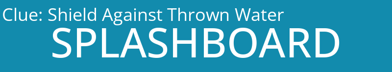 Shield Against Thrown Water