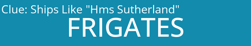 Ships Like "Hms Sutherland"