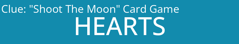 "Shoot The Moon" Card Game
