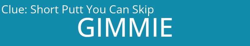 Short Putt You Can Skip