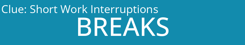 Short Work Interruptions