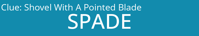 Shovel With A Pointed Blade