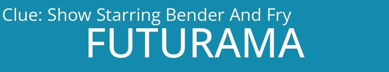 Show Starring Bender And Fry
