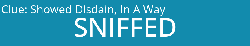 Showed Disdain, In A Way